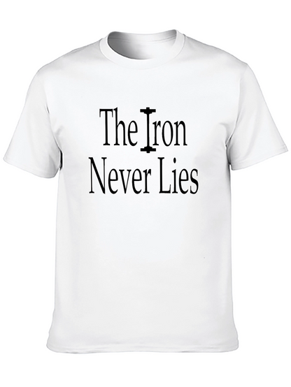 The Iron Never Lies Black T-Shirt