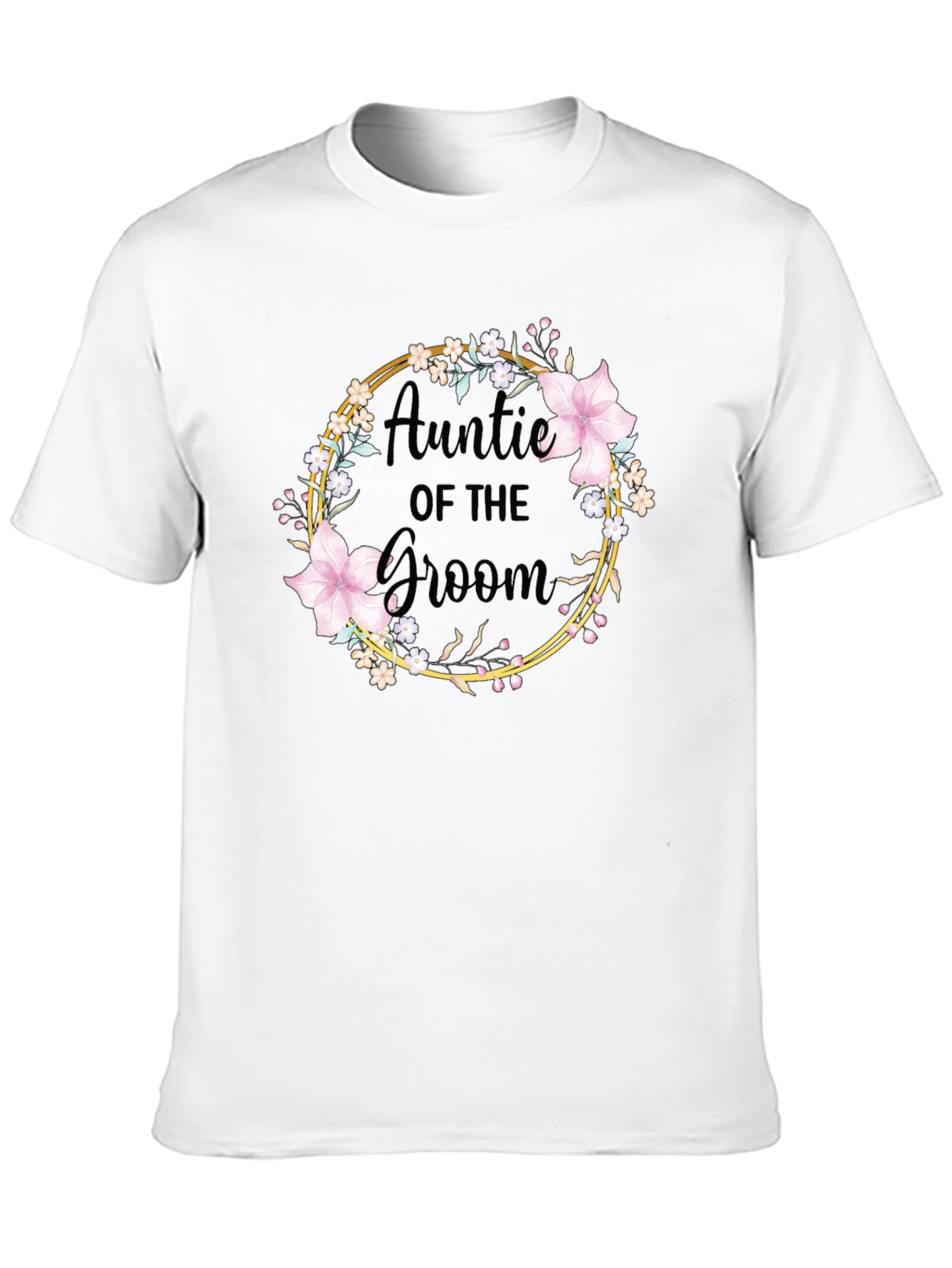 Auntie of the Groom Floral Wreath T-Shirt