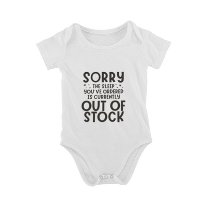 Sorry Sleep Is Out Of Stock Tired Newborn Baby Romper