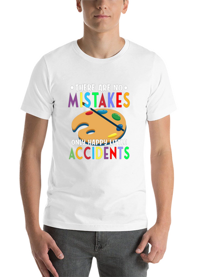 Art Lover Tee: No Mistakes Only Happy Accidents!