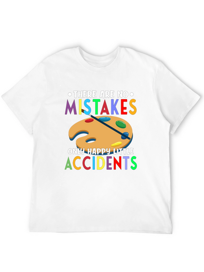 Art Lover Tee: No Mistakes Only Happy Accidents!