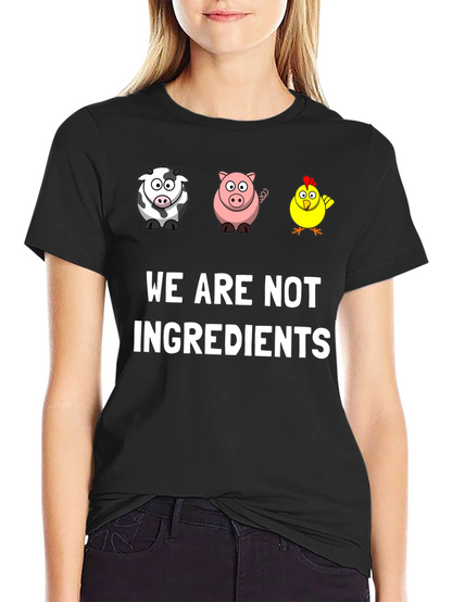 Vegan Graphic Tee - We Are Not Ingredients