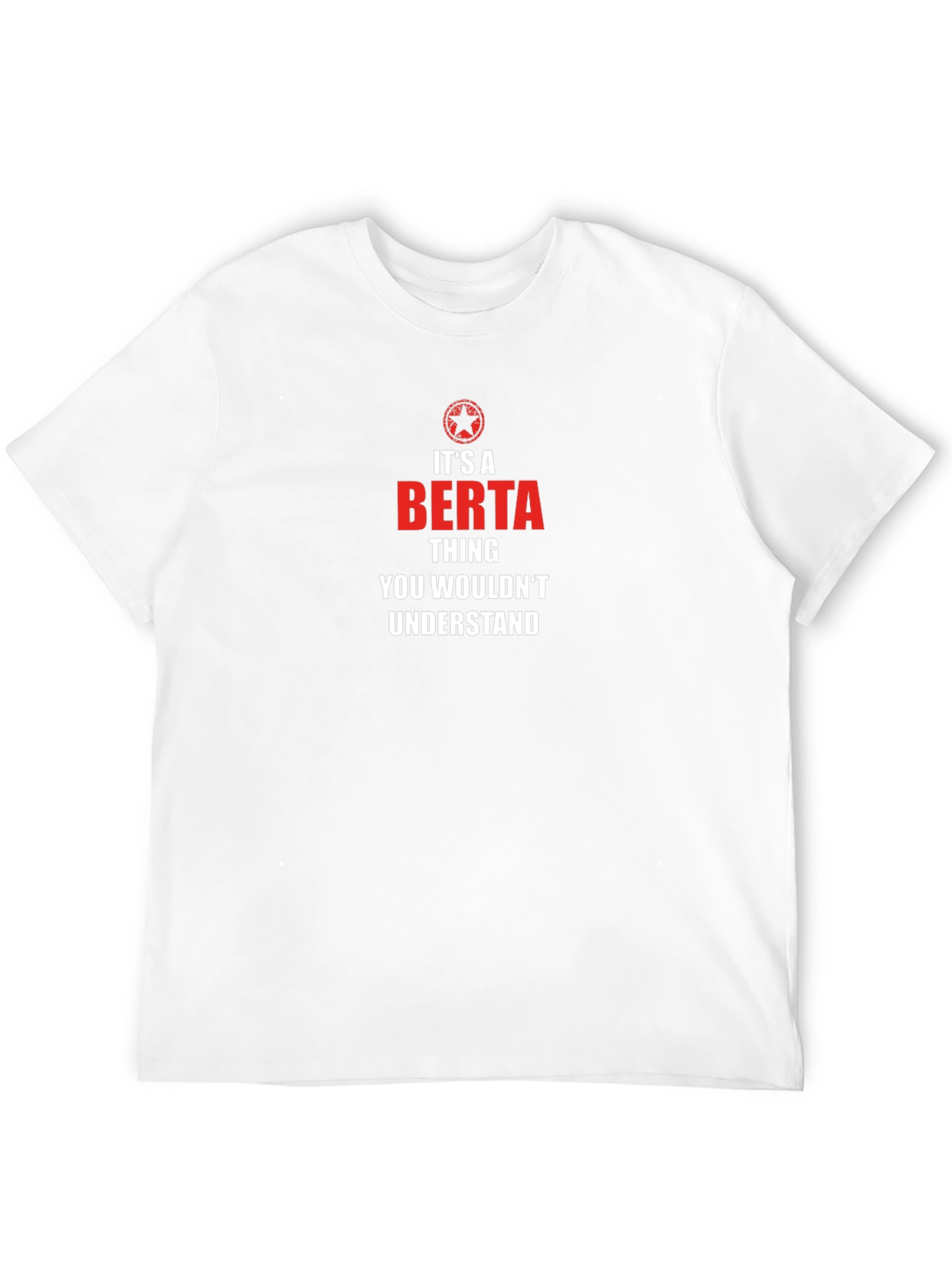 Its A Berta Thing T-Shirt