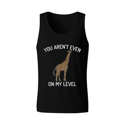 Funny Giraffe You Aren¡¯t Even On My Level Slogan Men Tank Top