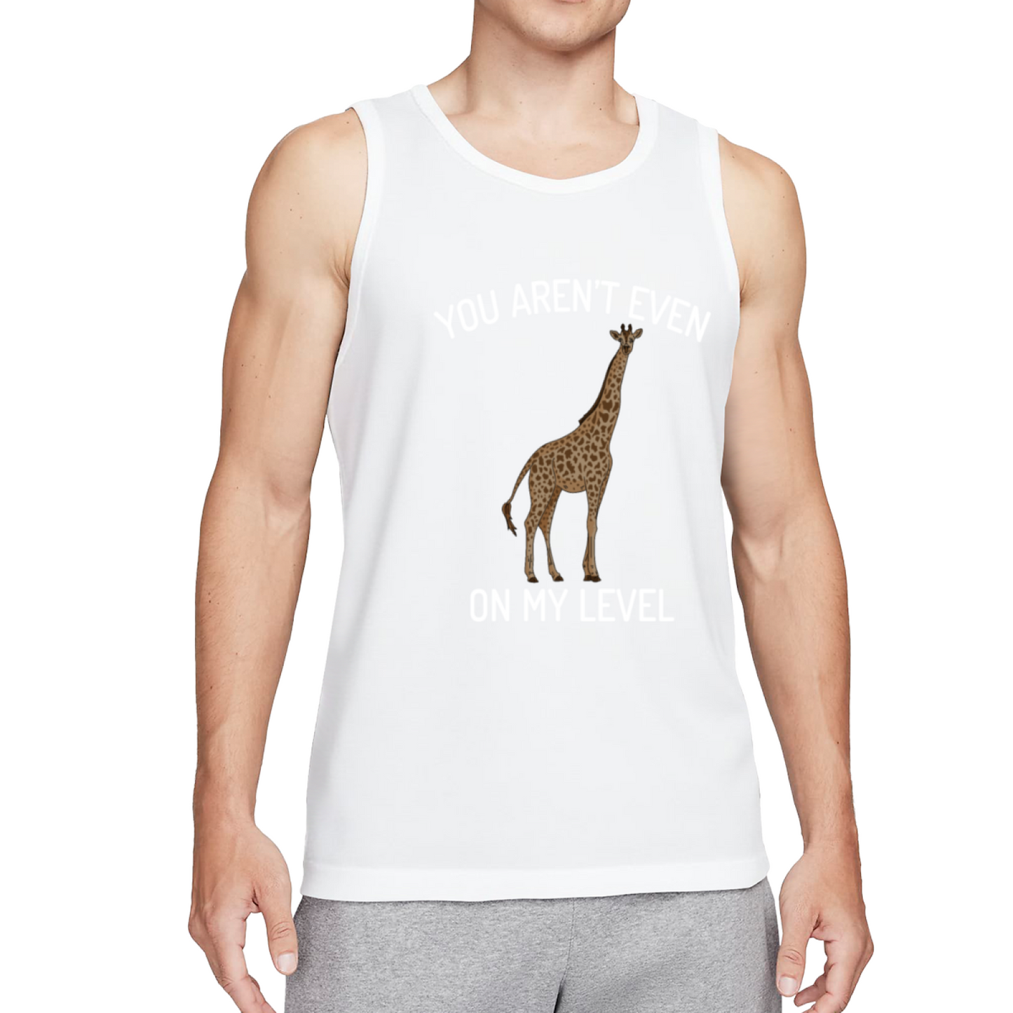 Funny Giraffe You Aren¡¯t Even On My Level Slogan Men Tank Top