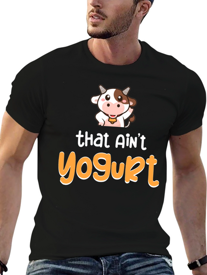 Funny Cow T-Shirt - That Aint Yogurt Graphic Tee