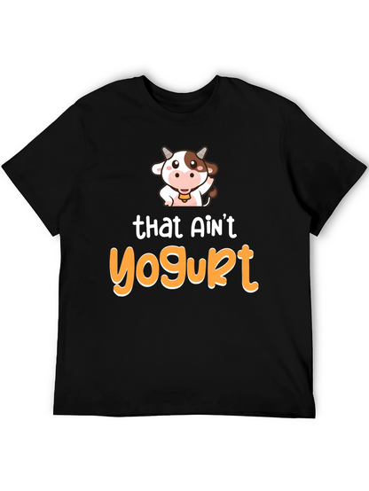 Funny Cow T-Shirt - That Aint Yogurt Graphic Tee