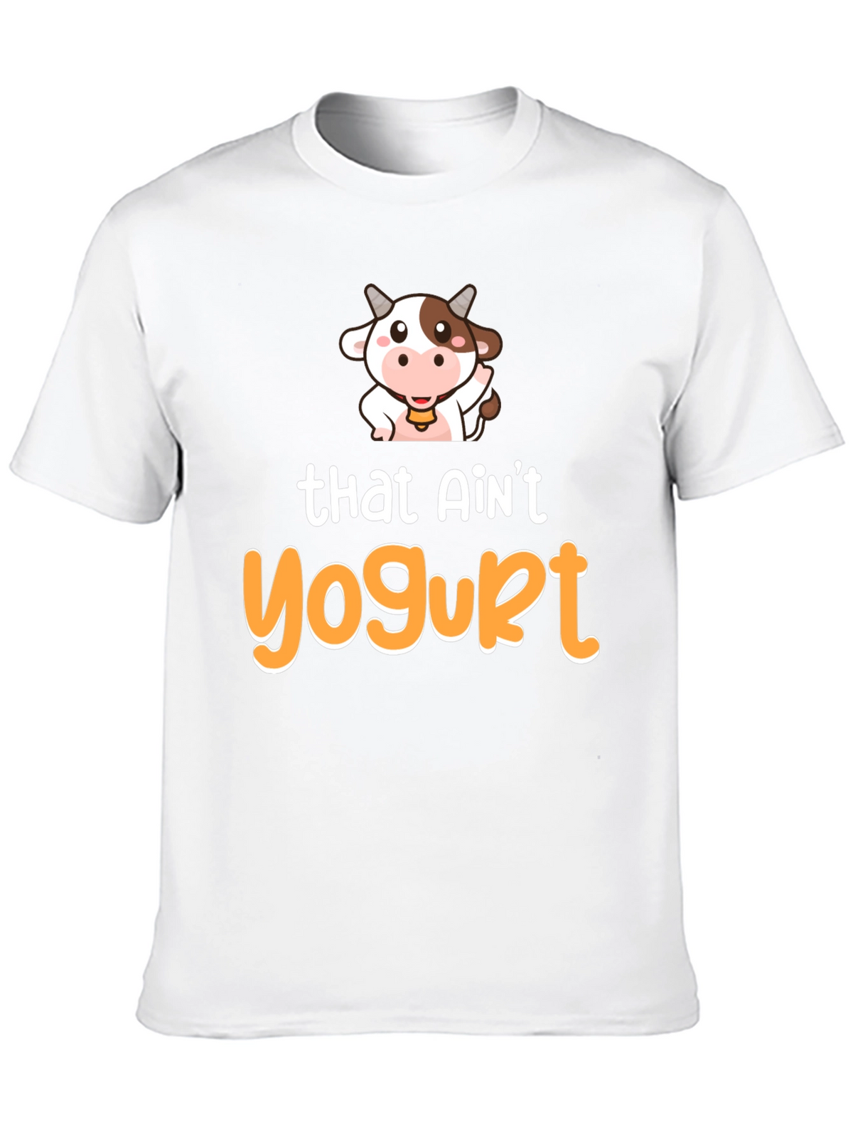 Funny Cow T-Shirt - That Aint Yogurt Graphic Tee