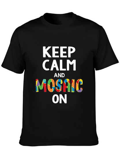 Keep Calm and Mosaic On Graphic Tee
