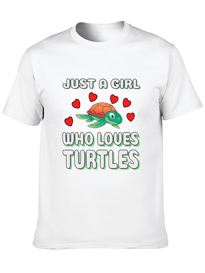 Just A Girl Who Loves Turtles T-Shirt