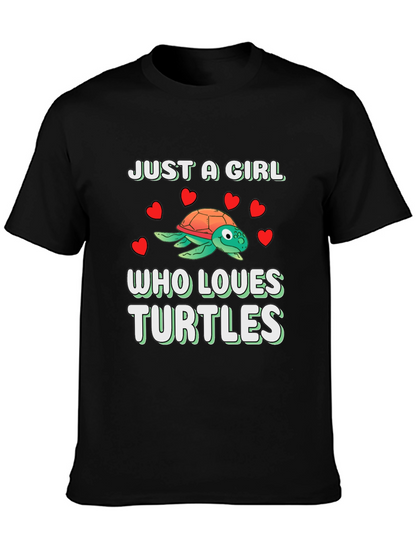 Just A Girl Who Loves Turtles T-Shirt