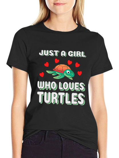 Just A Girl Who Loves Turtles T-Shirt