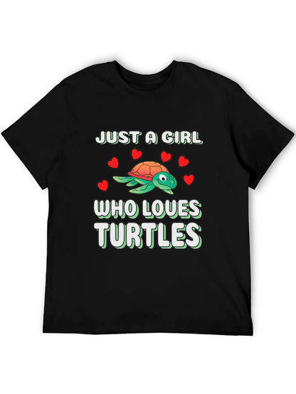 Just A Girl Who Loves Turtles T-Shirt