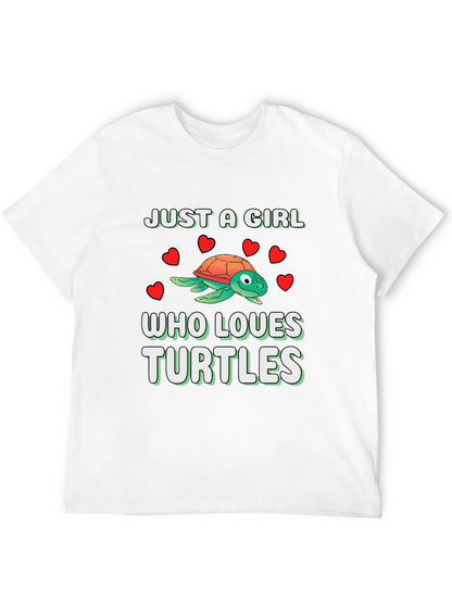 Just A Girl Who Loves Turtles T-Shirt