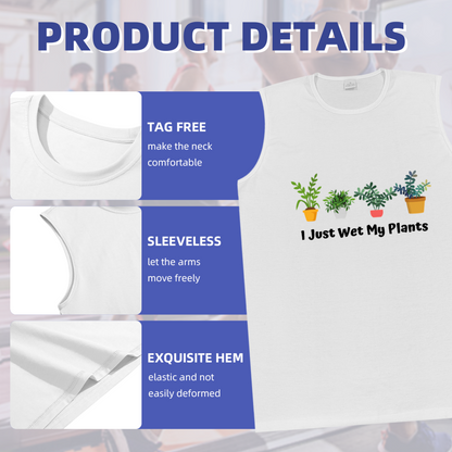 I Just Wet My Plants Plant Lover Casual Tank Top For Men