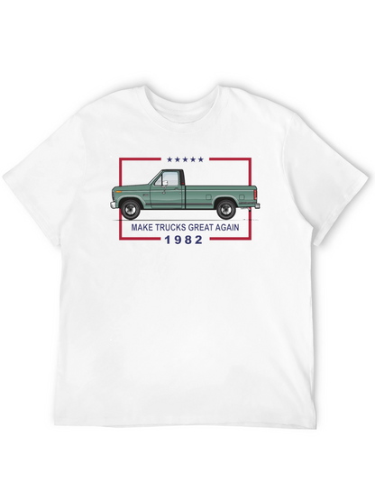 Make Trucks Great Again 1982 T-Shirt