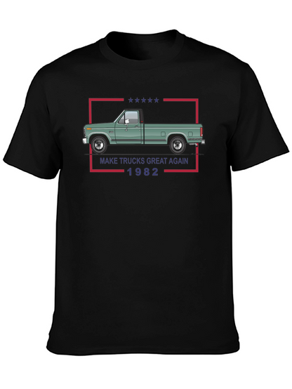 Make Trucks Great Again 1982 T-Shirt
