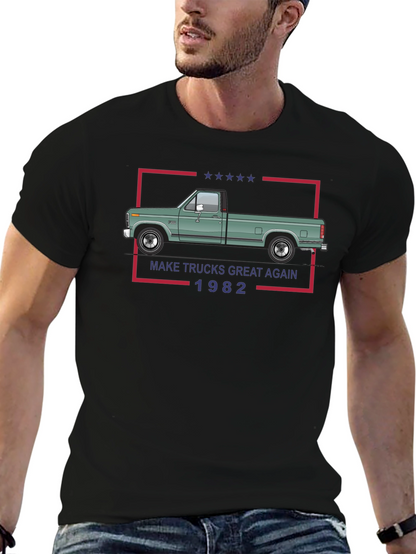 Make Trucks Great Again 1982 T-Shirt