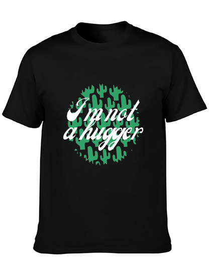 Im Not A Hugger Cactus Graphic T-Shirt