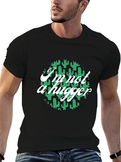 Im Not A Hugger Cactus Graphic T-Shirt
