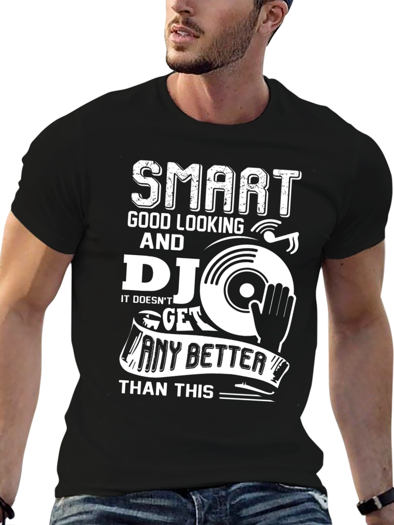 Smart Good Looking DJ T-Shirt