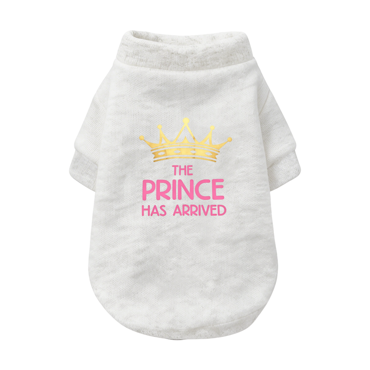 The Prince Has Arrived Cute Crown Dog Warm Sweater