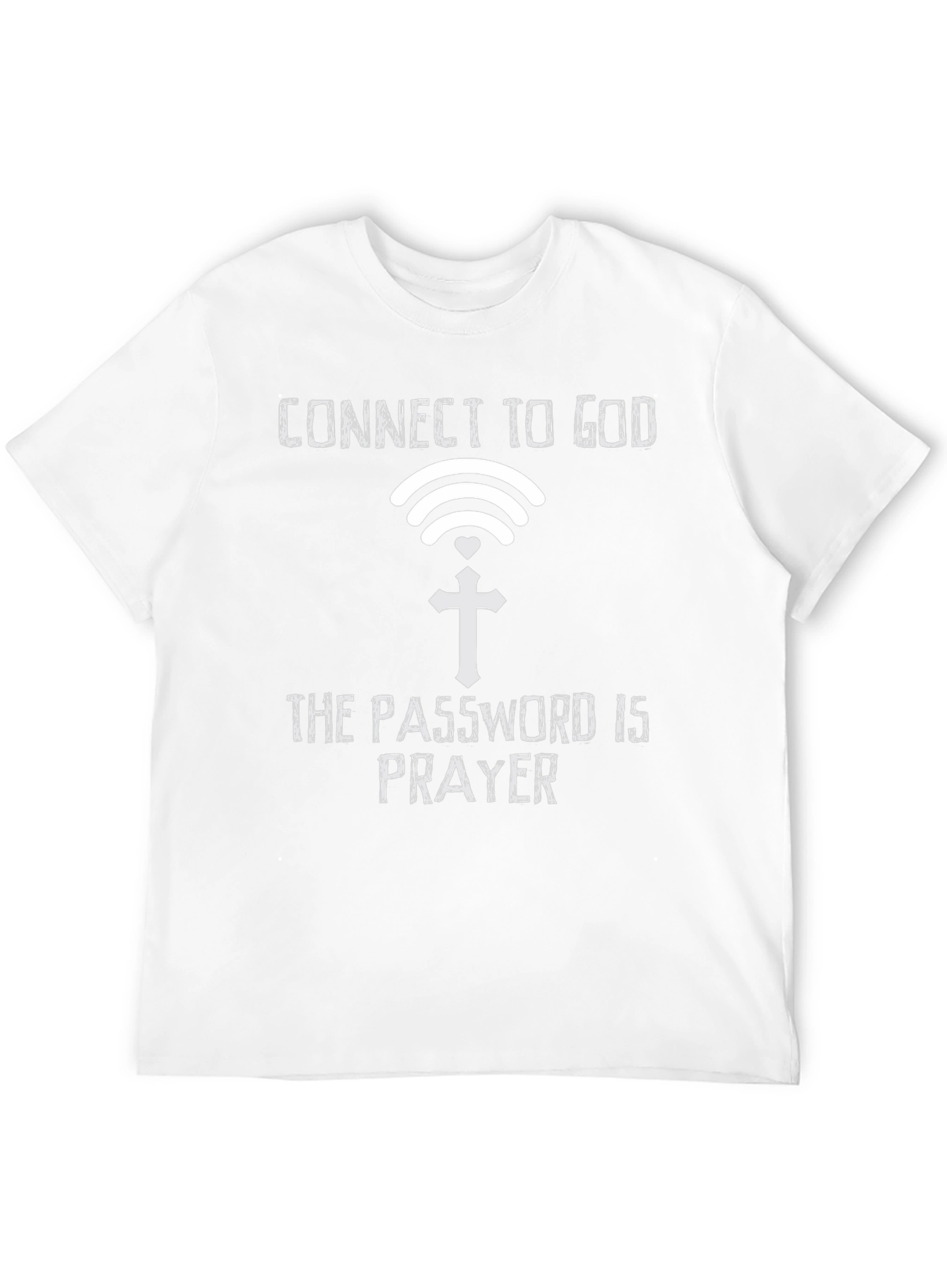 Connect to God T-Shirt: Prayer is the Password