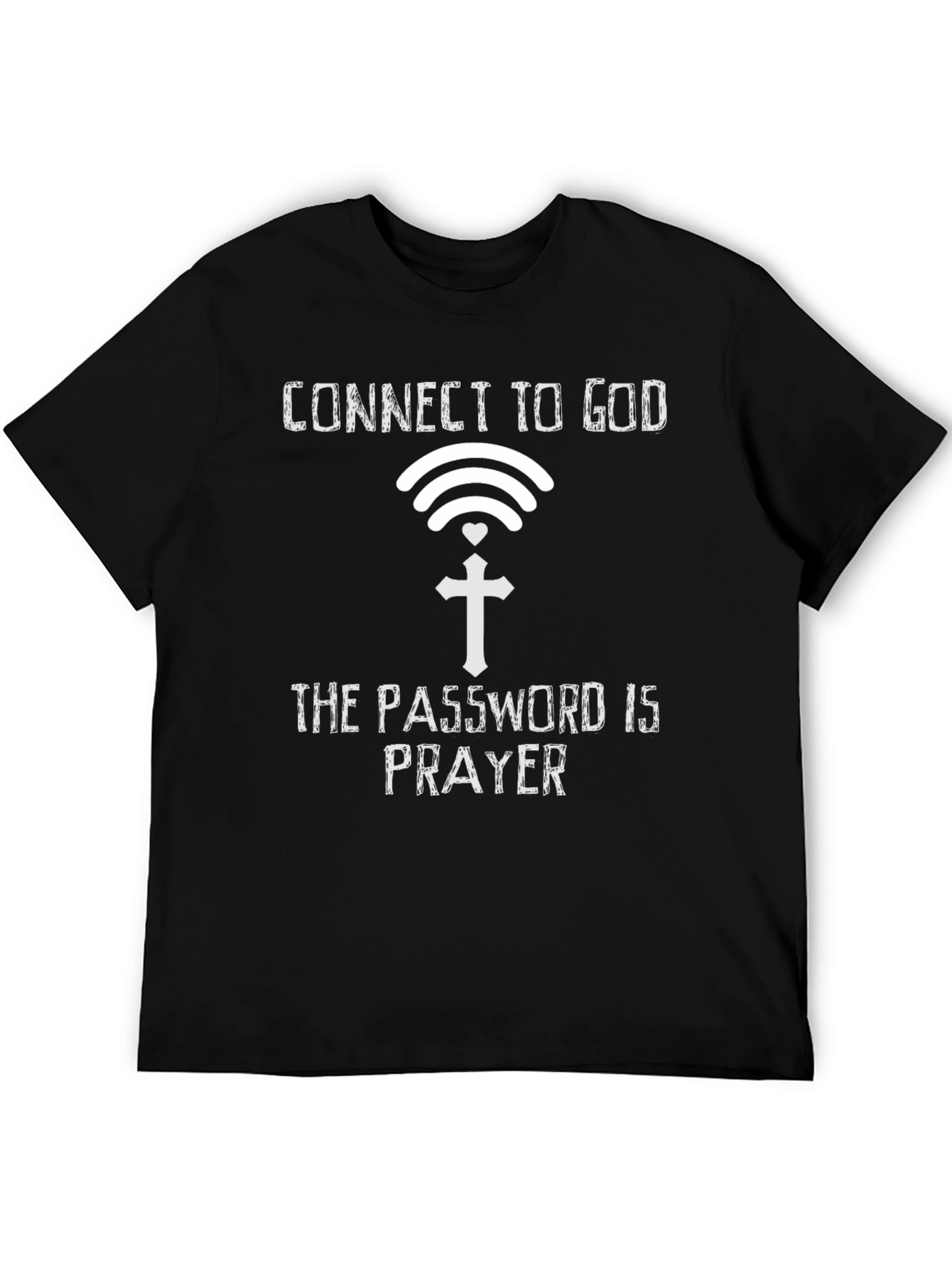 Connect to God T-Shirt: Prayer is the Password