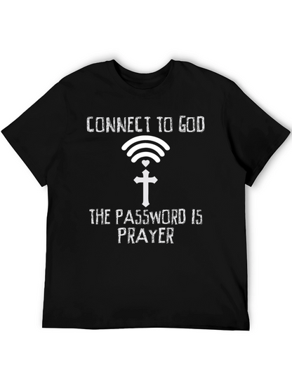 Connect to God T-Shirt: Prayer is the Password