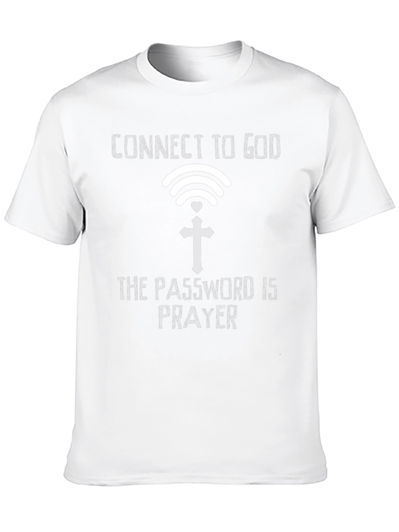 Connect to God T-Shirt: Prayer is the Password
