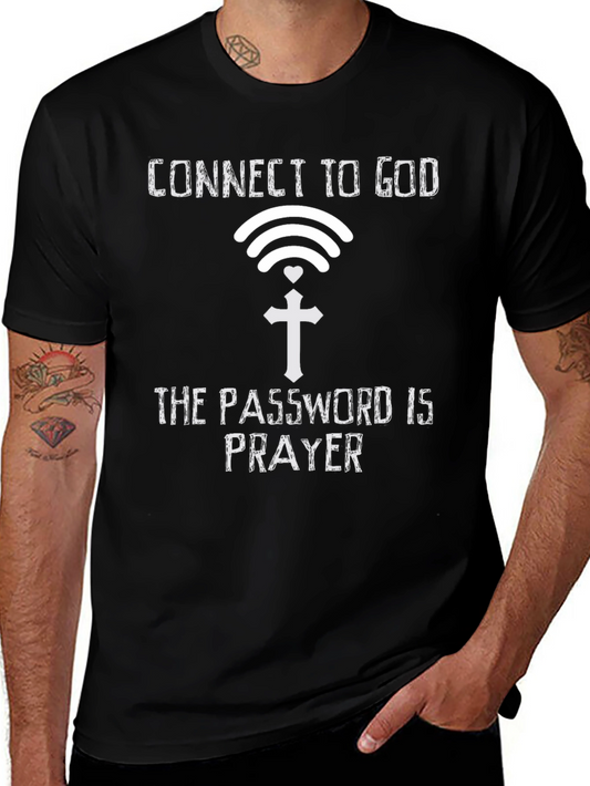 Connect to God T-Shirt: Prayer is the Password