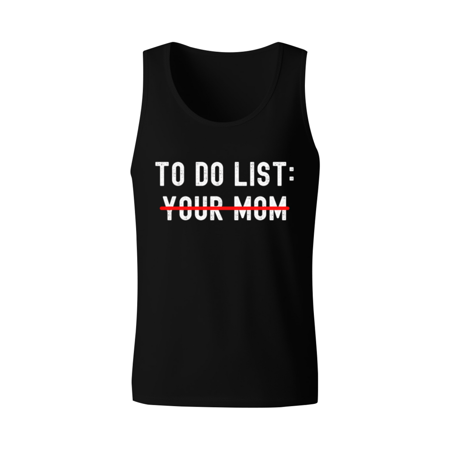 Funny Rude To Do List Your Mom Meme Humor Men Casual Tank Vest