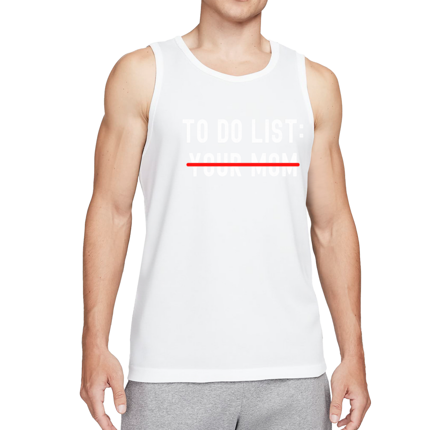 Funny Rude To Do List Your Mom Meme Humor Men Casual Tank Vest