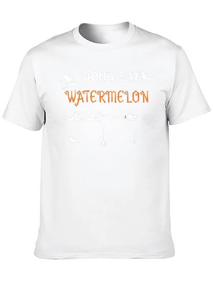 Dont Eat Watermelon Seeds Halloween T-Shirt