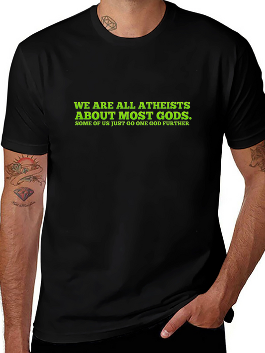 Atheist Humor T-Shirt - Funny Statement Tee