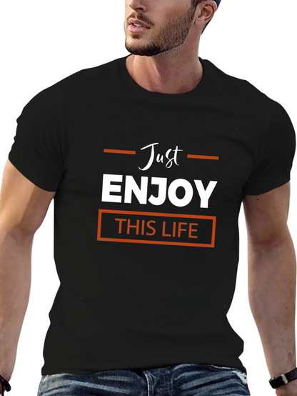 Just Enjoy This Life Black T-Shirt