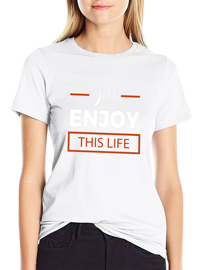 Just Enjoy This Life Black T-Shirt