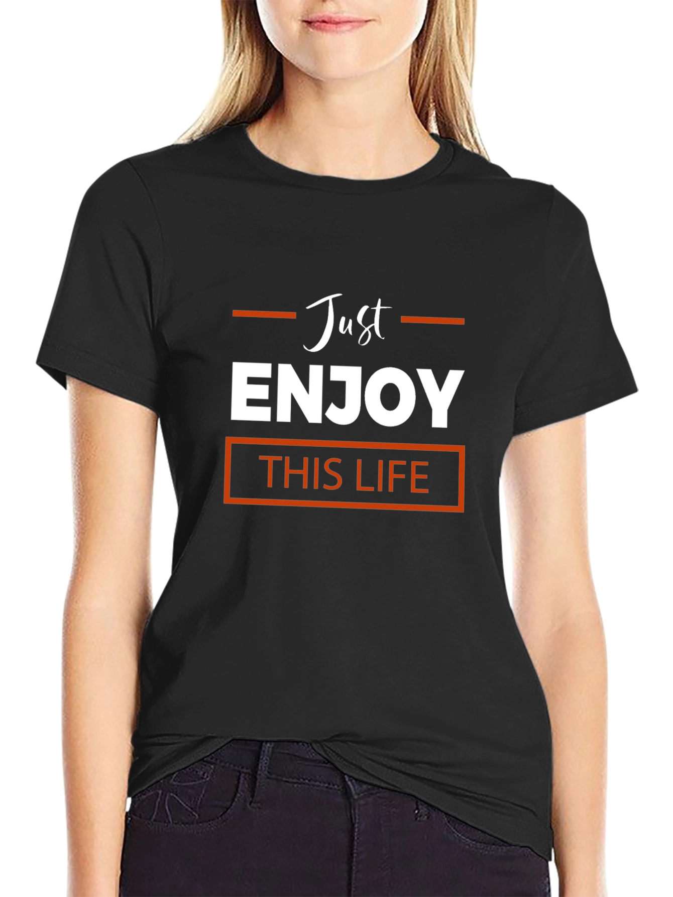 Just Enjoy This Life Black T-Shirt