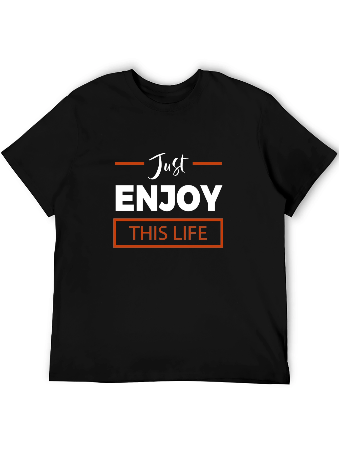 Just Enjoy This Life Black T-Shirt
