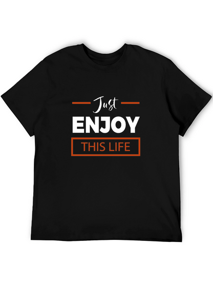 Just Enjoy This Life Black T-Shirt
