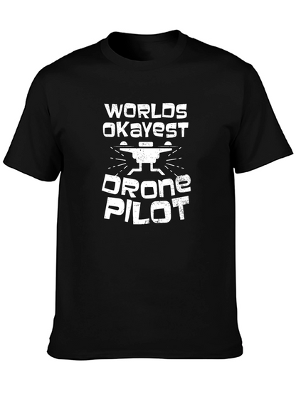 Worlds Okayest Drone Pilot - Funny Mens T-Shirt