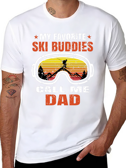 My Favorite Ski Buddies Call Me Dad T-Shirt