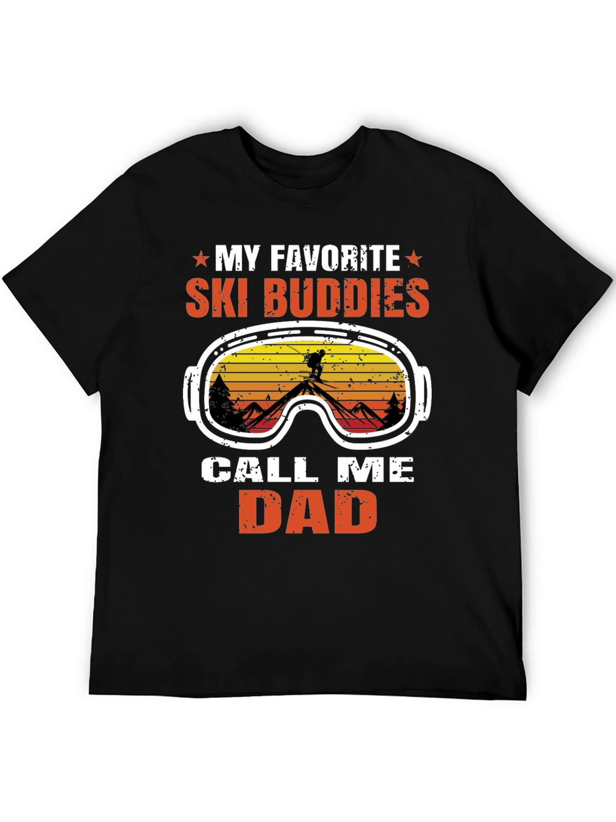 My Favorite Ski Buddies Call Me Dad T-Shirt
