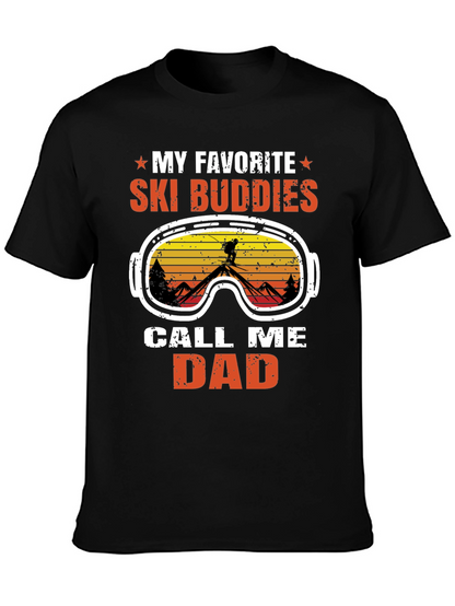 My Favorite Ski Buddies Call Me Dad T-Shirt
