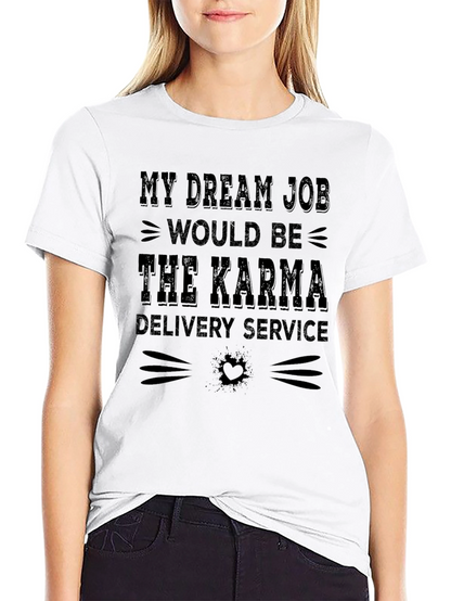Karma Delivery Service Graphic T-Shirt