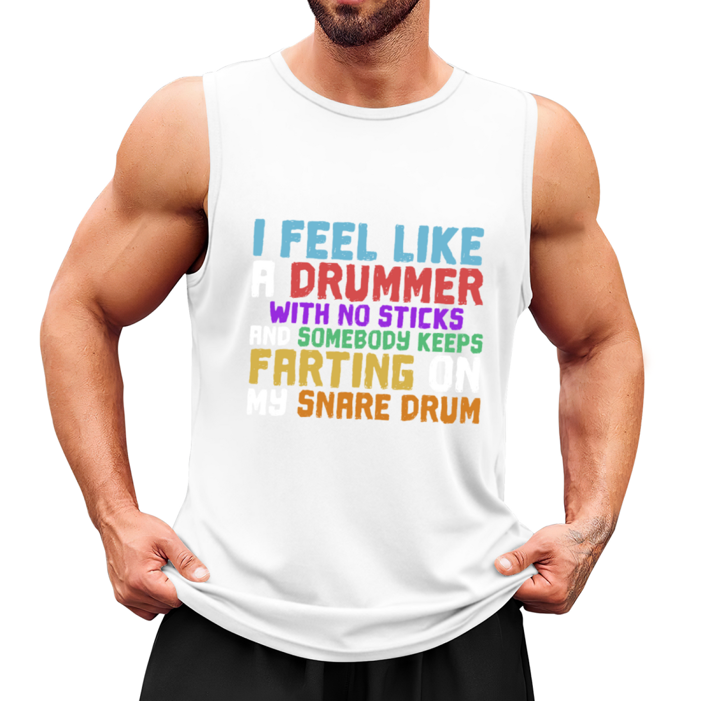 Funny Drummer Snare Drum Humor Color Text Sleeveless Top