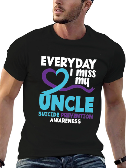 Everyday I Miss My Uncle Suicide Prevention Awareness T-Shirt