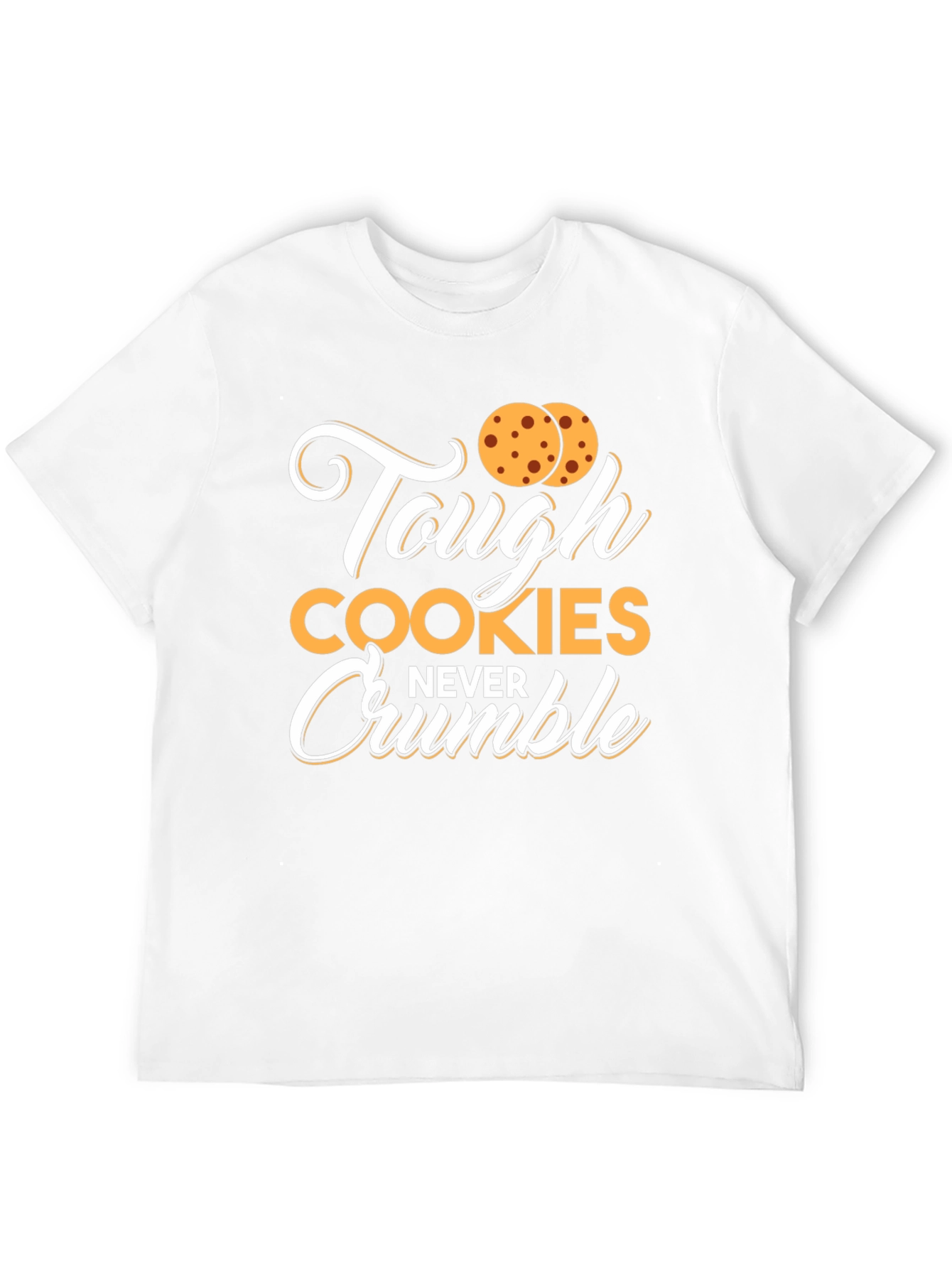 Tough Cookies Never Crumble Graphic Tee