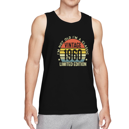 I¡¯m Not Old I¡¯m A Classic Vintage 1960 Limited Edition Birthday Tank