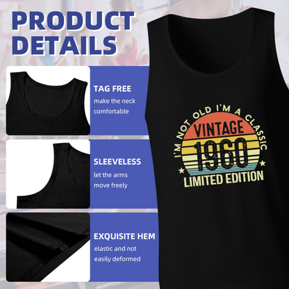 I¡¯m Not Old I¡¯m A Classic Vintage 1960 Limited Edition Birthday Tank